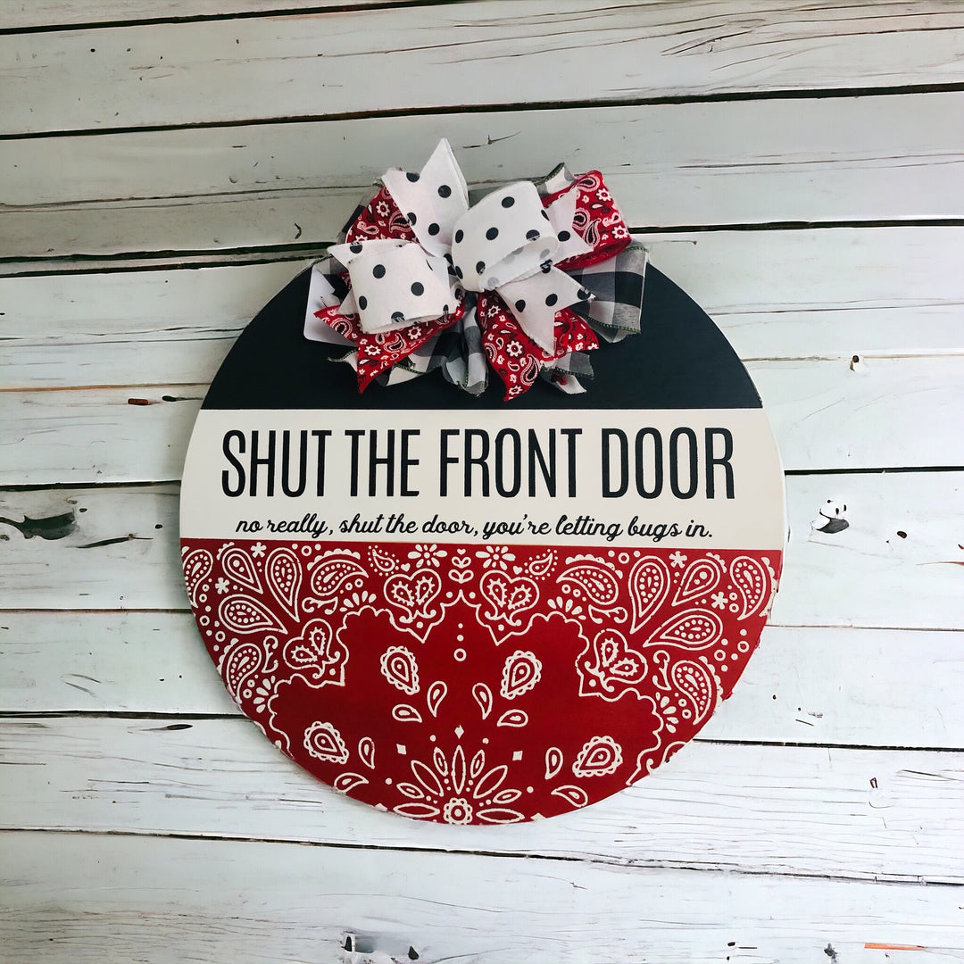 Shut the Front Door Door Round