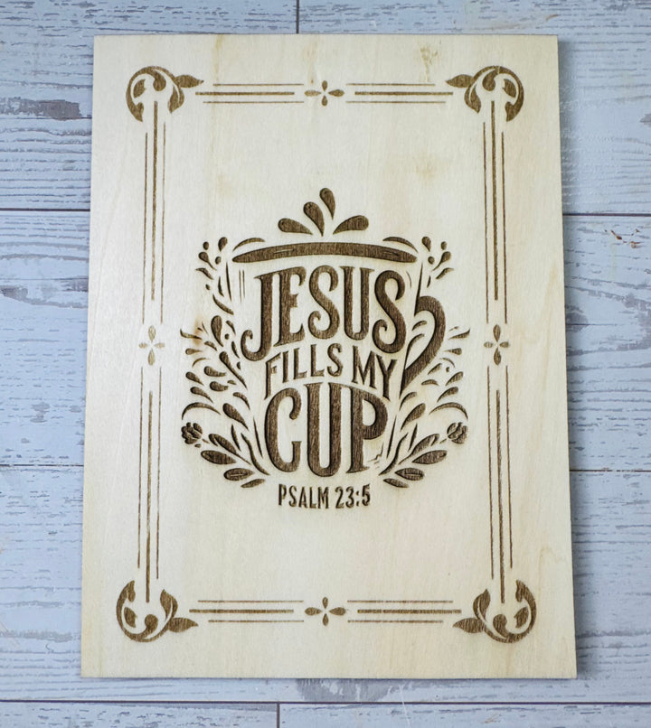 Jesus Fills My Cup sign